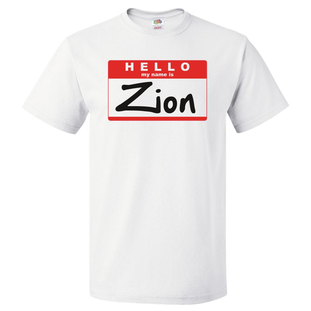 Hello My Name Is Zion T shirt Tee